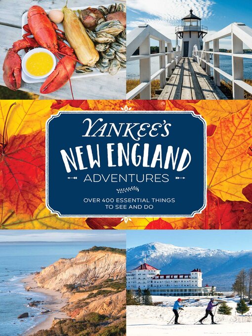 Title details for Yankee's New England Adventures by Editors of Yankee Magazine - Wait list